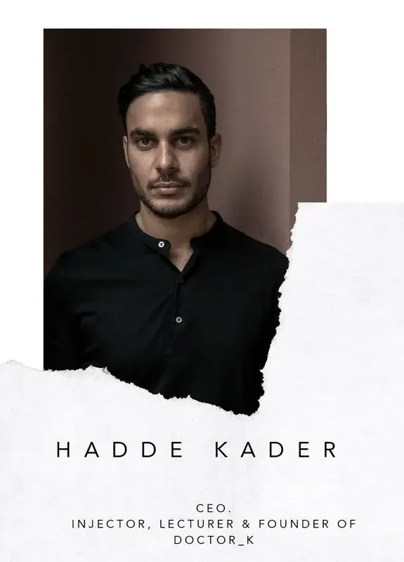 Hadde Kader, grundare och injektör på DOCTOR_K